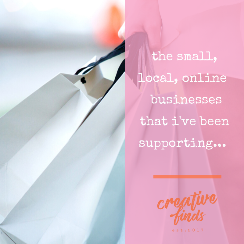 the small businesses I've been supporting whilst in self isolation...